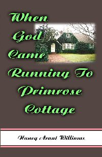 When God Came Running To Primrose Cottage